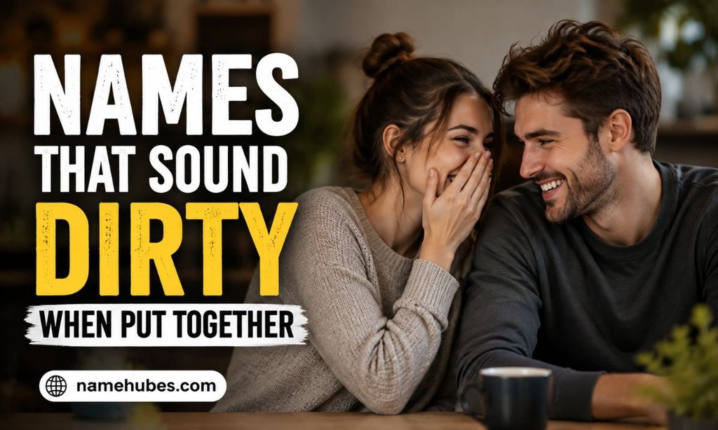 names-that-sound-dirty-when-put-together